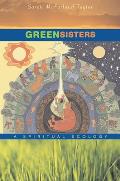 Green Sisters: A Spiritual Ecology