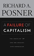 Failure of Capitalism The Crisis of 08 & the Descent Into Depression