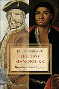 The Two Hendricks: Unraveling a Mohawk Mystery