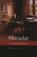 Macaulay: The Tragedy of Power