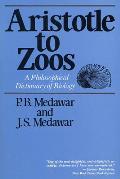 Aristotle to Zoos: A Philisophical Dictionary of Biology