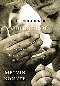 Evolution of Childhood Relationships Emotion Mind