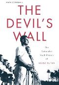 The Devil's Wall: The Nationalist Youth Mission of Heinz Rutha