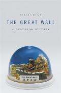 The Great Wall: A Cultural History