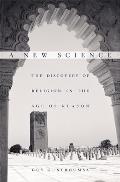A New Science: The Discovery of Religion in the Age of Reason