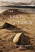 Last Utopia Human Rights in History