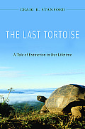 The Last Tortoise: A Tale of Extinction in Our Lifetime