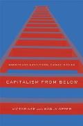 Capitalism from Below: Markets and Institutional Change in China