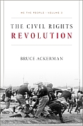 We the People Volume 3 The Civil Rights Revolution