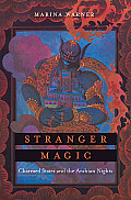 Stranger Magic Charmed States & the Arabian Nights