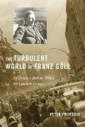 The Turbulent World of Franz G?ll: An Ordinary Berliner Writes the Twentieth Century