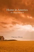 Home in America: On Loss and Retrieval