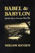 Babel & Babylon Spectatorship In America