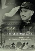 Generalissimo Chiang Kai shek & the Struggle for Modern China