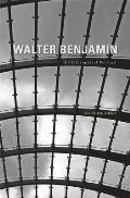 Walter Benjamin: A Philosophical Portrait