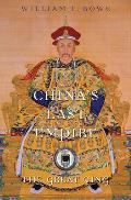Chinas Last Empire The Great Qing