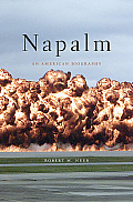 Napalm An American Biography