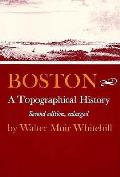 Boston A Topographical History