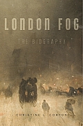 London Fog The Biography