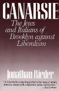 Canarsie: The Jews and Italians of Brooklyn Against Liberalism
