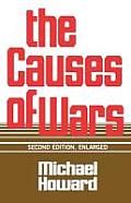 The Causes of Wars: And Other Essays, Second Edition, Enlarged