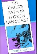 The Child's Path to Spoken Language