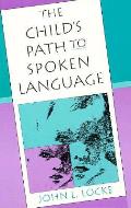 Childs Path To Spoken Language