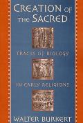 Creation of the Sacred Tracks of Biology in Early Religions