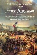 A Critical Dictionary of the French Revolution