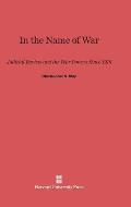 In the Name of War: Judicial Review and the War Powers Since 1918