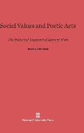 Social Values and Poetic Acts: The Historical Judgment of Literary Work