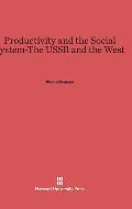 Productivity and the Social System--The USSR and the West