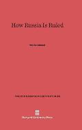 How Russia Is Ruled: Revised Edition