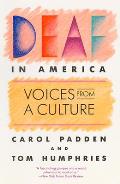 Deaf In America Voices From A Culture