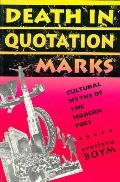 Death in Quotation Marks Cultural Myths of the Modern Poet