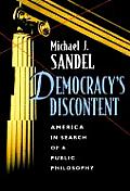 Democracys Discontent America In Search