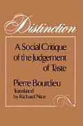Distinction A Social Critique of the Judgement of Taste