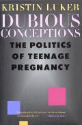 Dubious Conceptions The Politics Of Teen