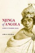 Njinga of Angola Africas Warrior Queen