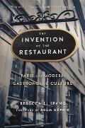 Invention of the Restaurant Paris & Modern Gastronomic Culture