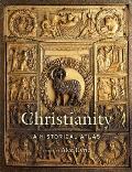 Christianity: A Historical Atlas