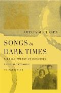 Songs in Dark Times Yiddish Poetry of Struggle from Scottsboro to Palestine