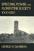 Episcopal Power and Florentine Society, 1000-1320