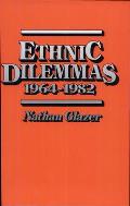 Ethnic Dilemmas, 1964-1982