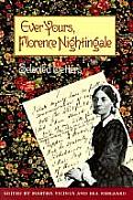 Ever Yours Florence Nightingale Selected Letters