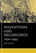 Migrations and Belongings: 1870-1945