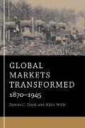 Global Markets Transformed 1870 1945