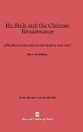 Hu Shih and the Chinese Renaissance: Liberalism in the Chinese Revolution, 1917-1937