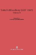 Tottel's Miscellany (1557-1587), Volume II: Revised Edition