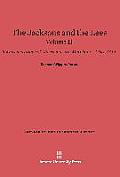 The Jacksons and the Lees: Two Generations of Massachusetts Merchants, 1765-1844, Volume II